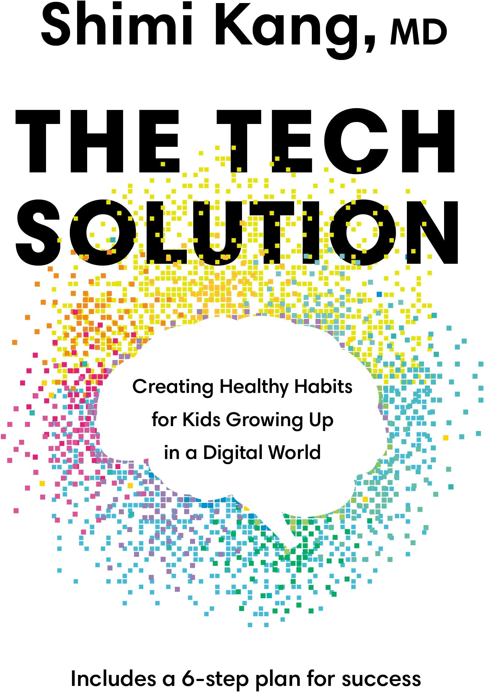 The Tech Solution: Creating Healthy Habits for Kids Growing Up in a Digital World