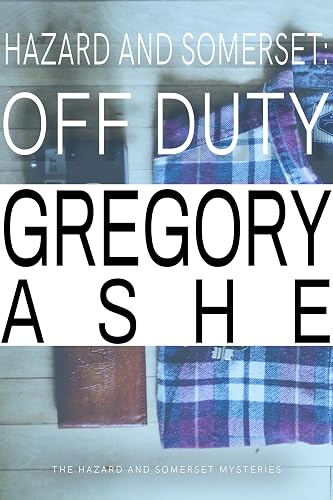 Hazard and Somerset: Off Duty