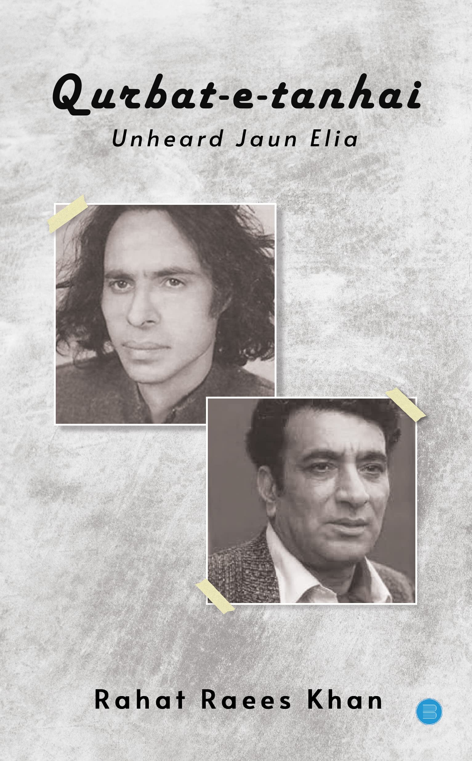 Qurbat-e-Tanhai, Unheard Jaun Elia Paperback – 25 August 2022