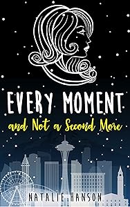 Every Moment and Not a Second More