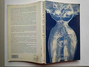 Gérard Zwang Le Sexe de la Femme Amazon.com: Le sexe de la femme: 9782842710064: Zwang