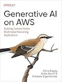 Generative AI on AWS: Building Context-Aware Multimodal Reasoning Applications