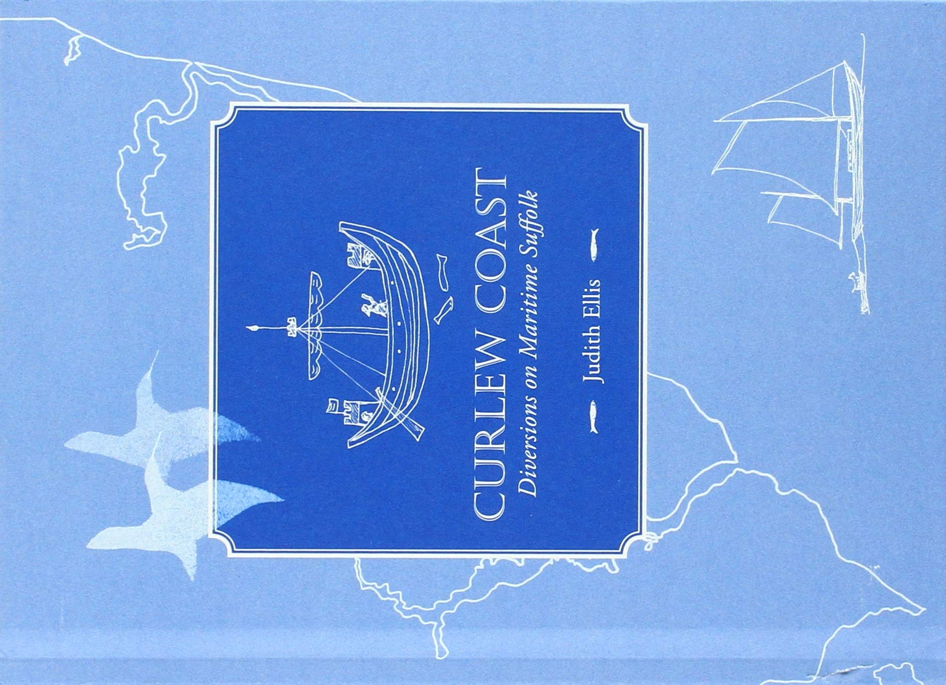 Curlew Coast: Diversions on maritime Suffolk. Ellis 9781999783938 New**