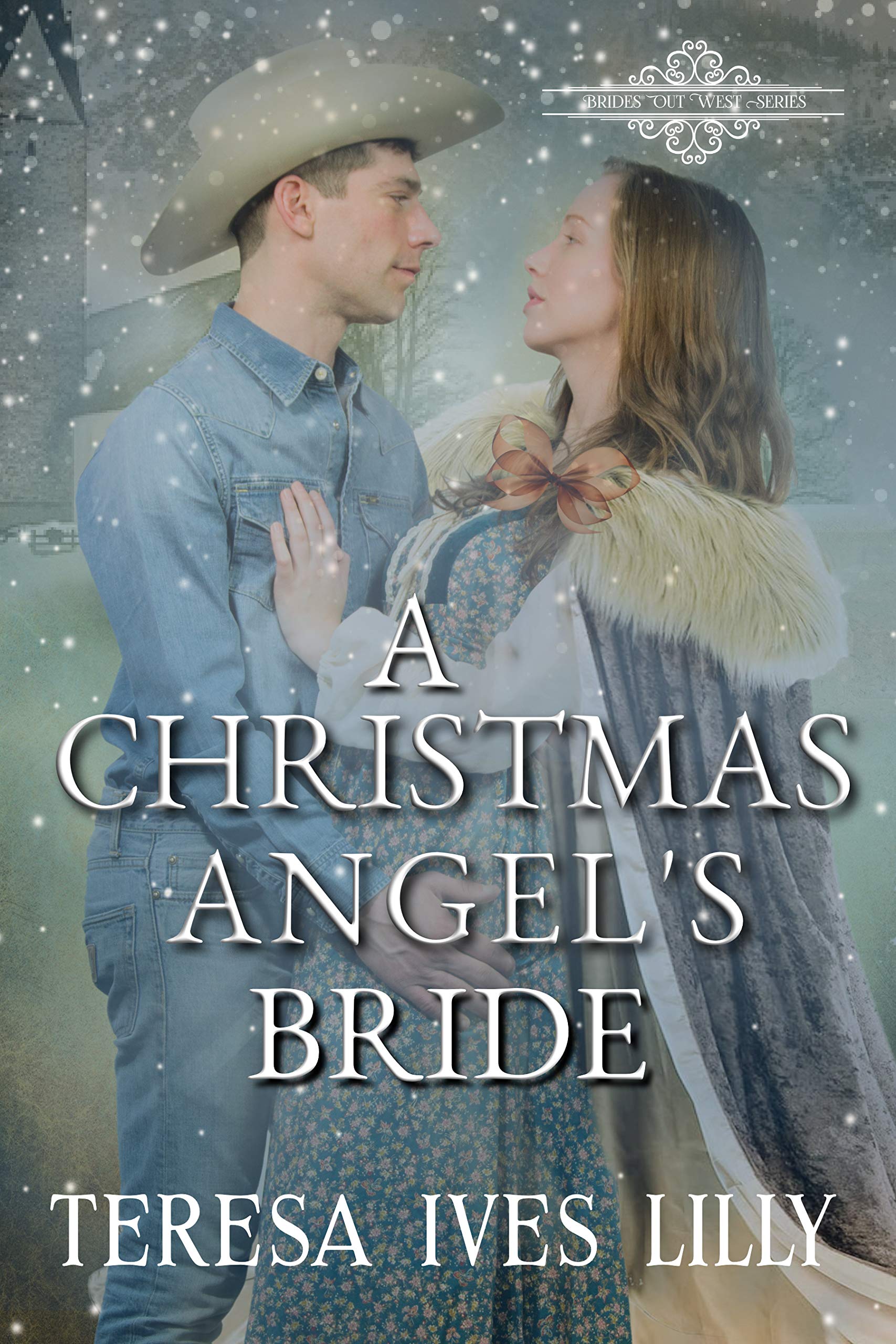 A Christmas Angel's Bride (Brides Out West Series )