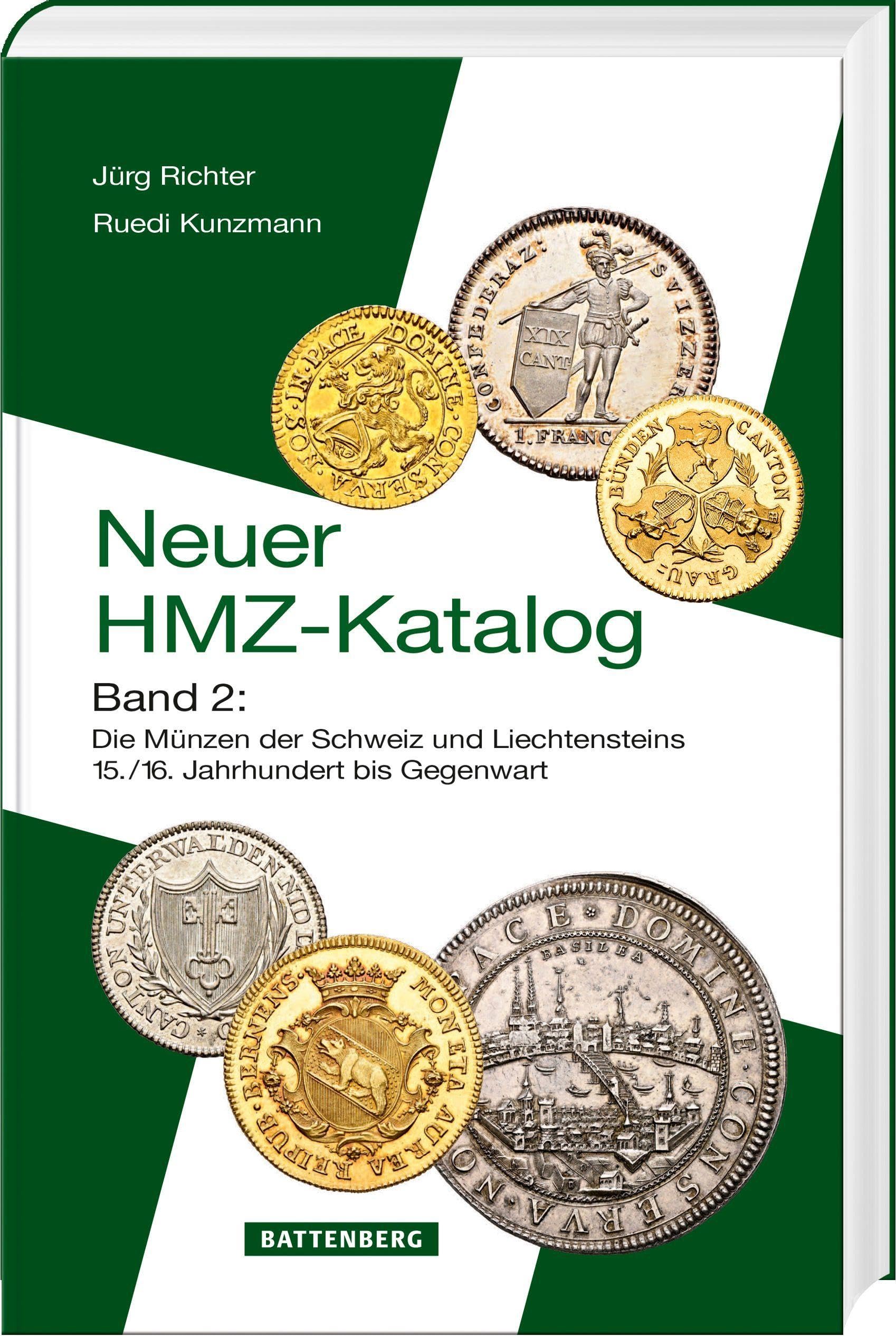 Der neue HMZ-Katalog, Band 2: Die Münzen der Schweiz und Liechtensteins 15./16. Jahrhundert bis zur Gegenwart