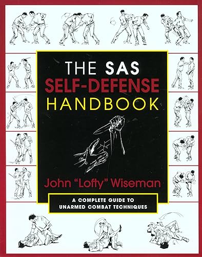 The SAS Self-Defense Handbook: A Complete Guide to Unarmed Combat Techniques