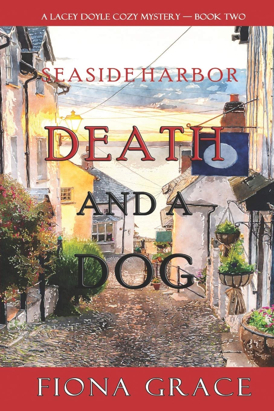 Death and a Dog (A Lacey Doyle Cozy Mystery—Book 2)