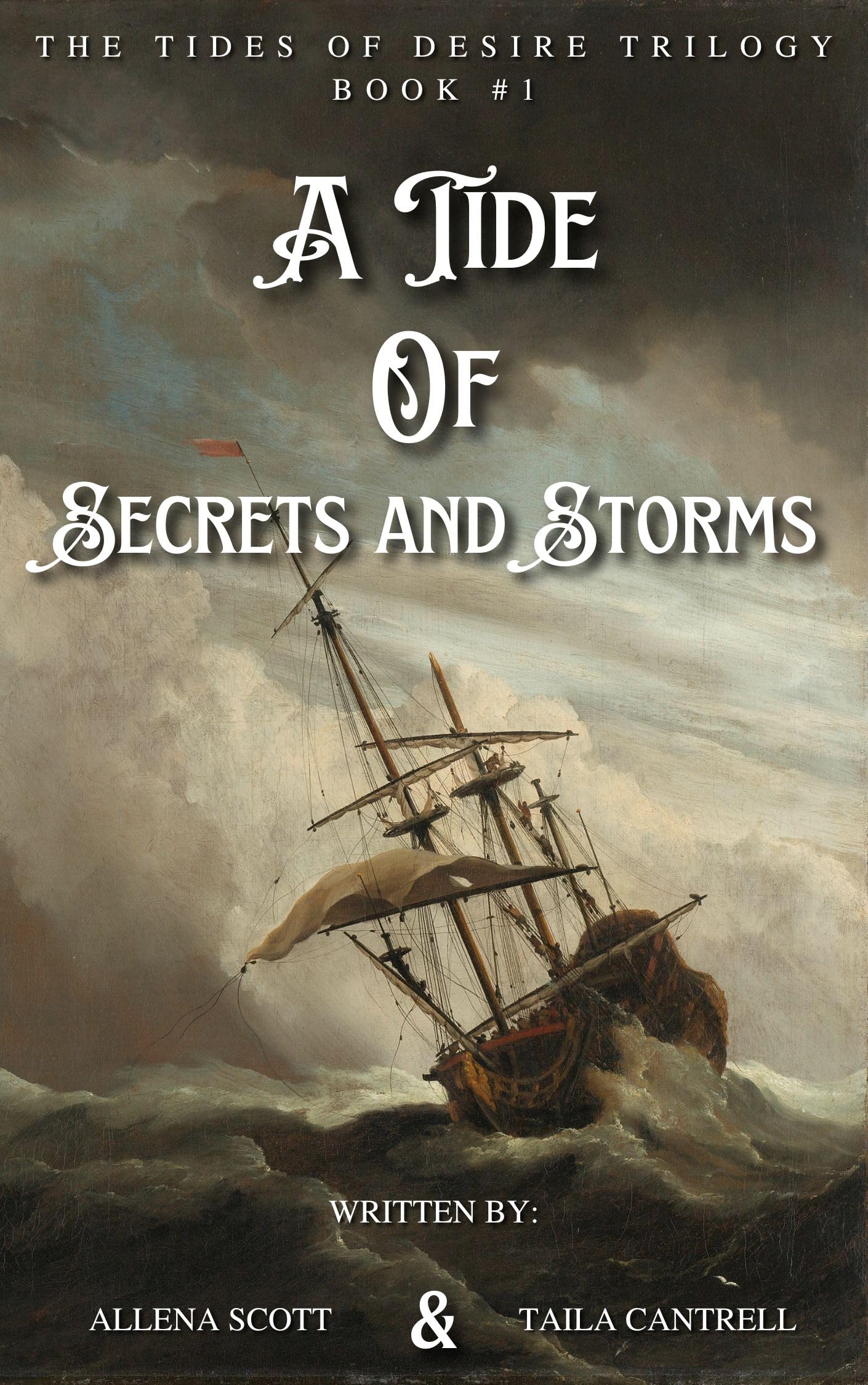A Tide of Secrets & Storms: The Tides of Desire Trilogy Book #1