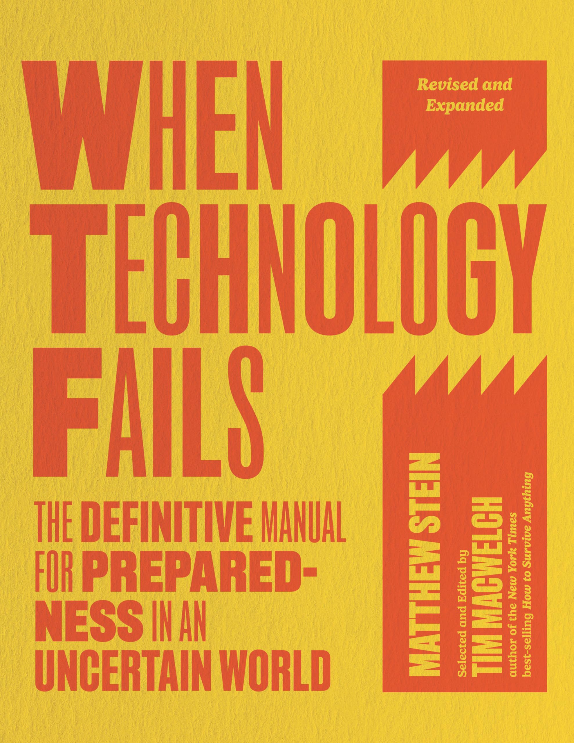 When Technology Fails: The Definitive Manual for Preparedness in an Uncertain World