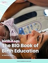 Birth It Up: The BIG Book of Birth Education: Everything You Need to Kno...