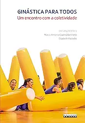 Ginástica Para Todos: um Encontro com a Coletividade