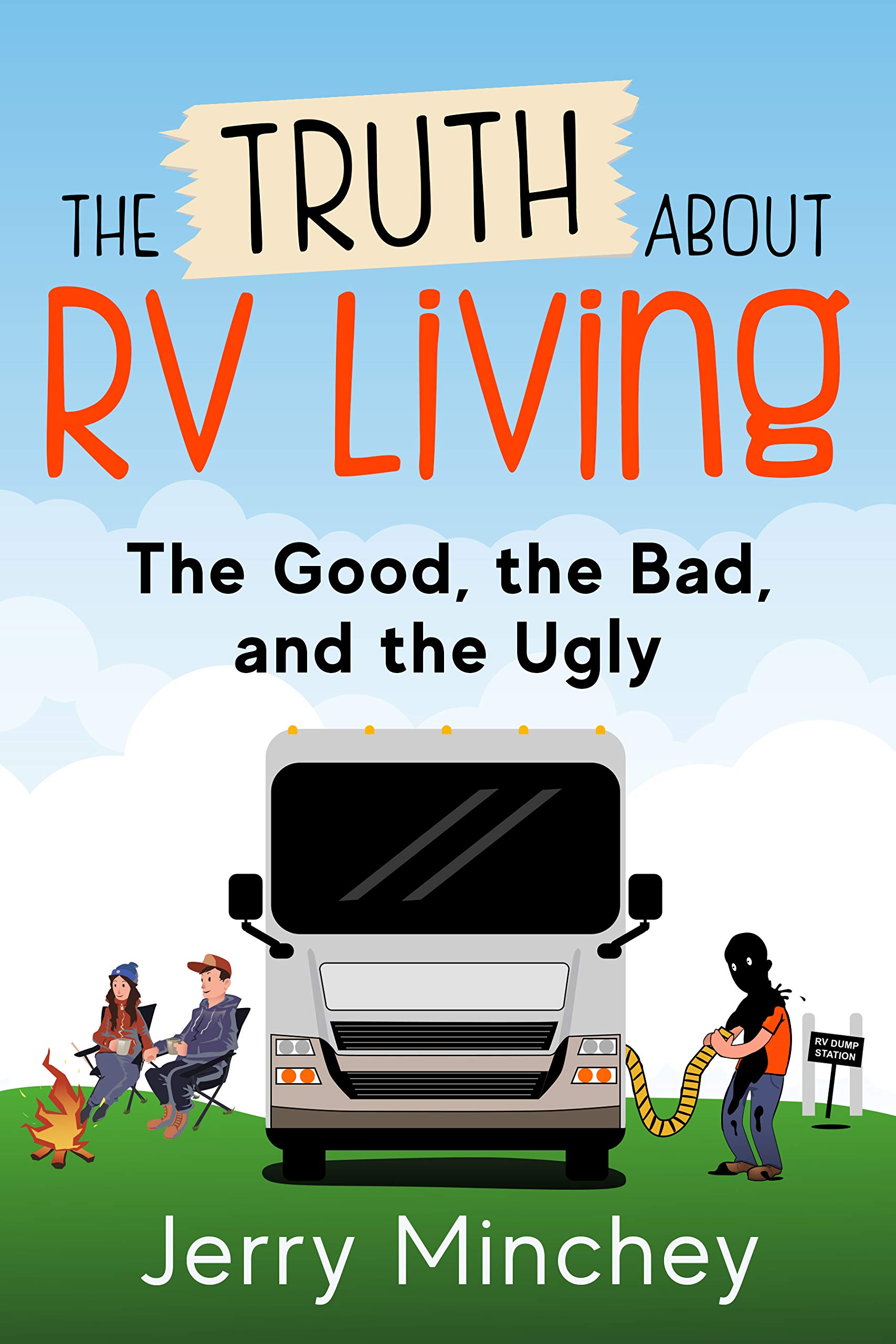 The Truth about RV Living: The Good, the Bad, and the Ugly