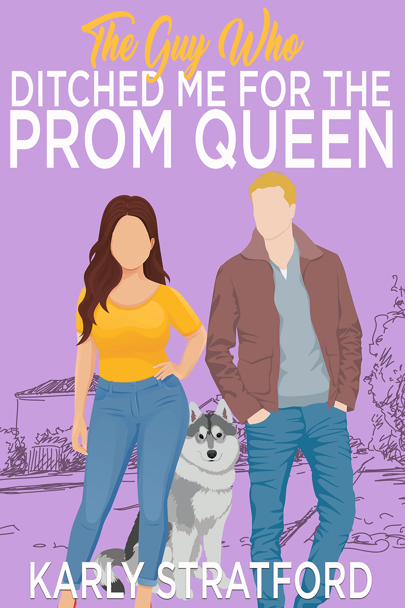 The Guy Who Ditched Me for the Prom Queen: A Sweet Second Chance Romance (Curvy Girl Crew Book 4)
