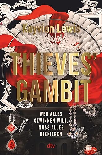 Thieves’ Gambit: Mitreißender Pageturner mit einer starken Heldin, verbotener Liebe und Enemies-to-Lovers-Romance (Thieves' Gambit-Reihe, Band 1)