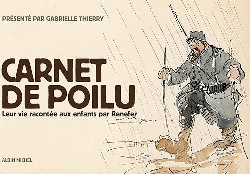 Carnet de poilu: Leur vie racontée aux enfants