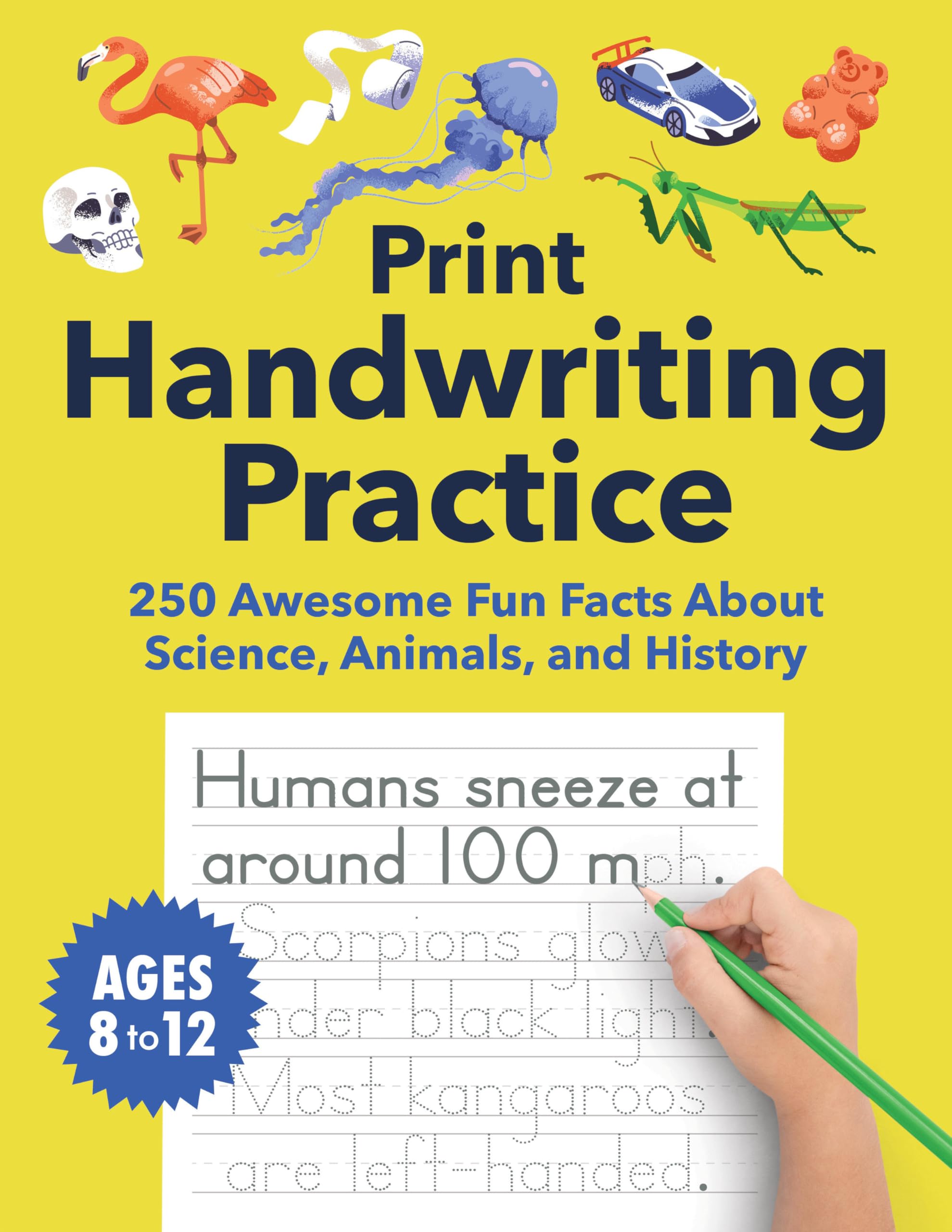Print Handwriting Practice for Kids 8-12: 250 A. Highlights**