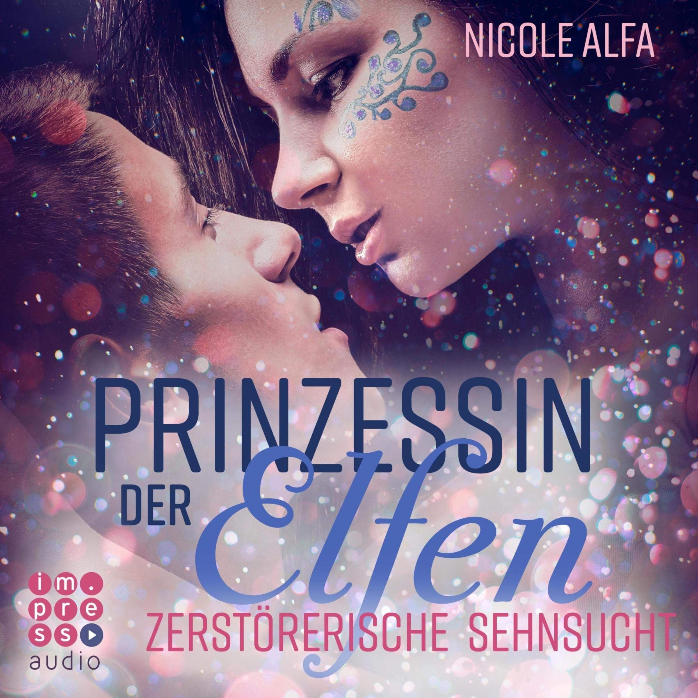 Zerstörerische Sehnsucht: Prinzessin der Elfen 3