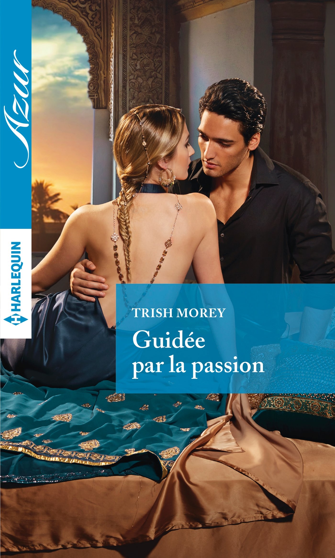 Guidée par la passion (Azur (3718)) (French Edition)