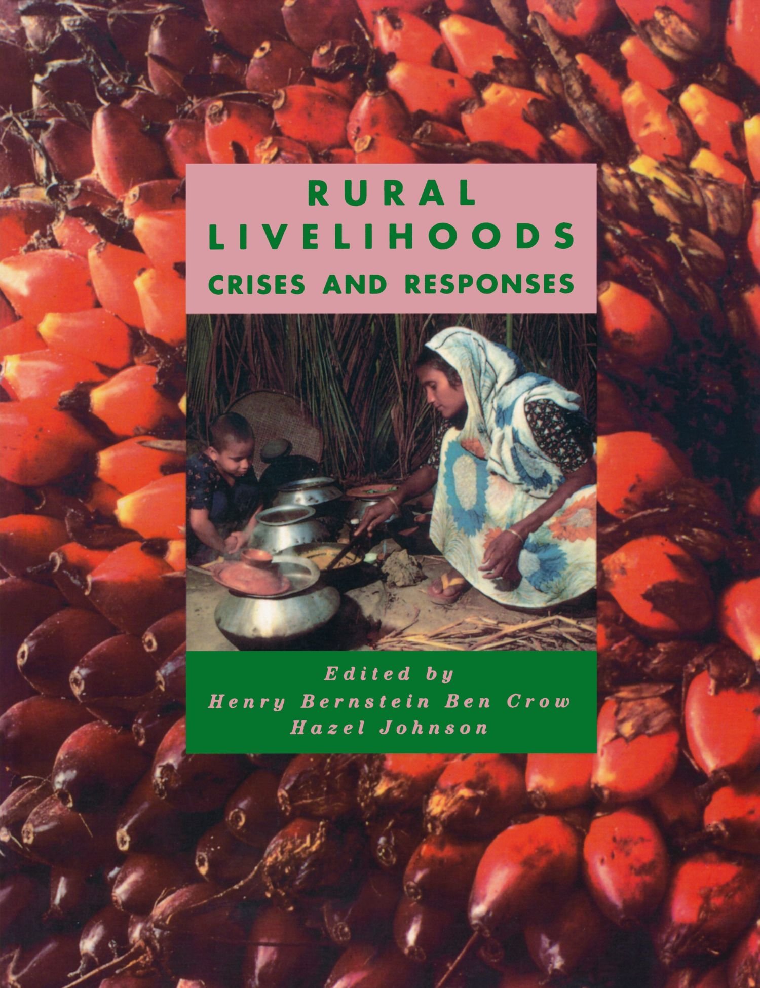 Rural Livelihoods: Crises and Responses,Henry Bernstein