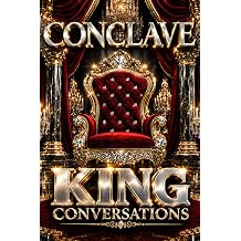 KING CONVERSATIONS - V2 Conclave