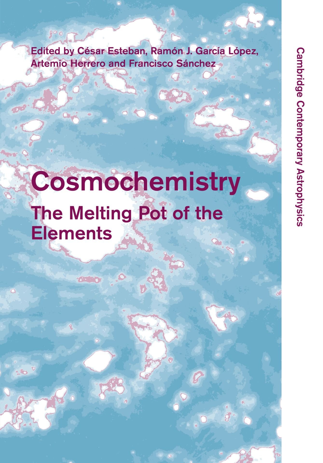 Cosmochemistry: The Melting Pot of the Elements (Cambridge Contemporary Astrophysics)