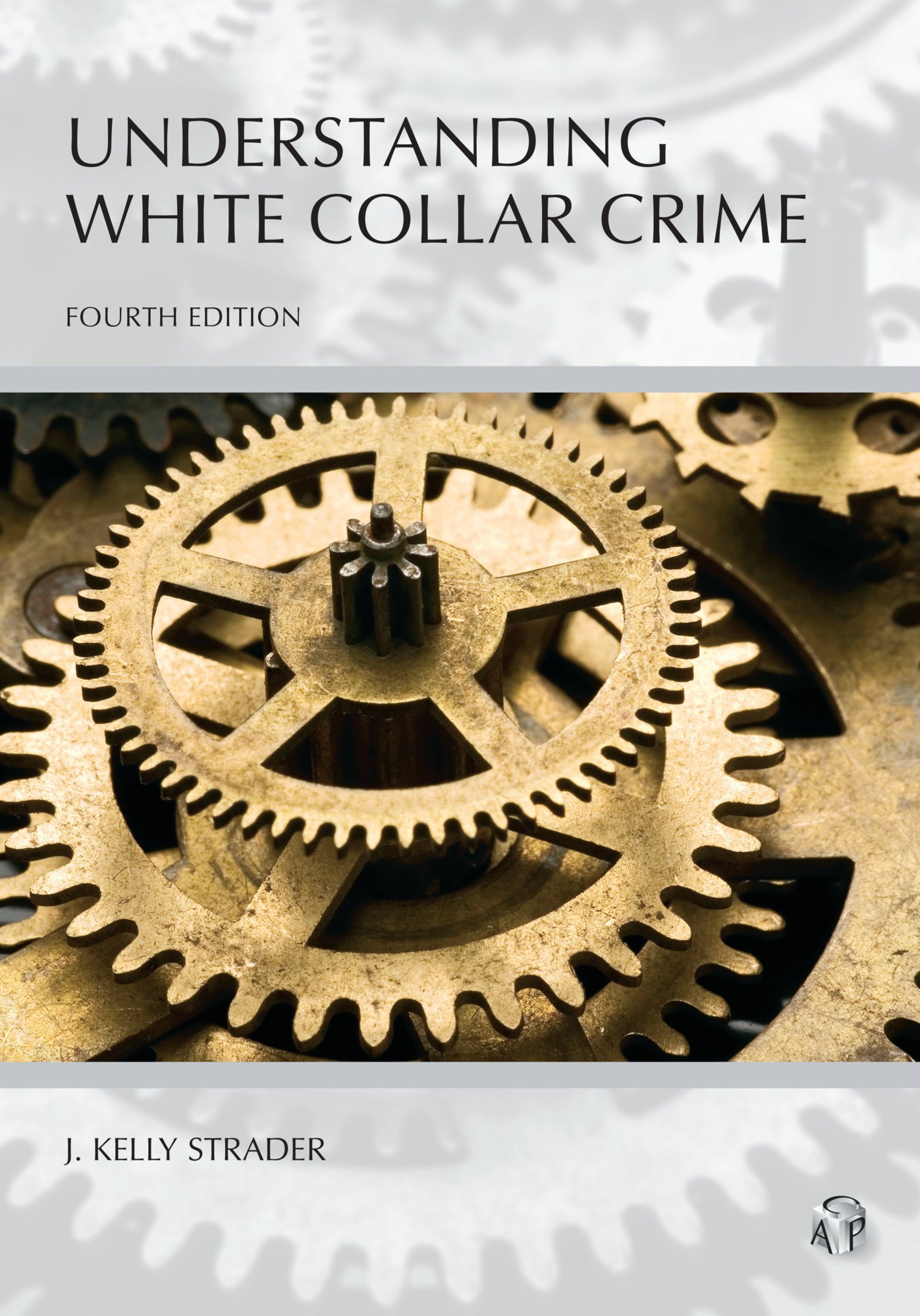 Understanding White Collar Crime (Understanding Series)