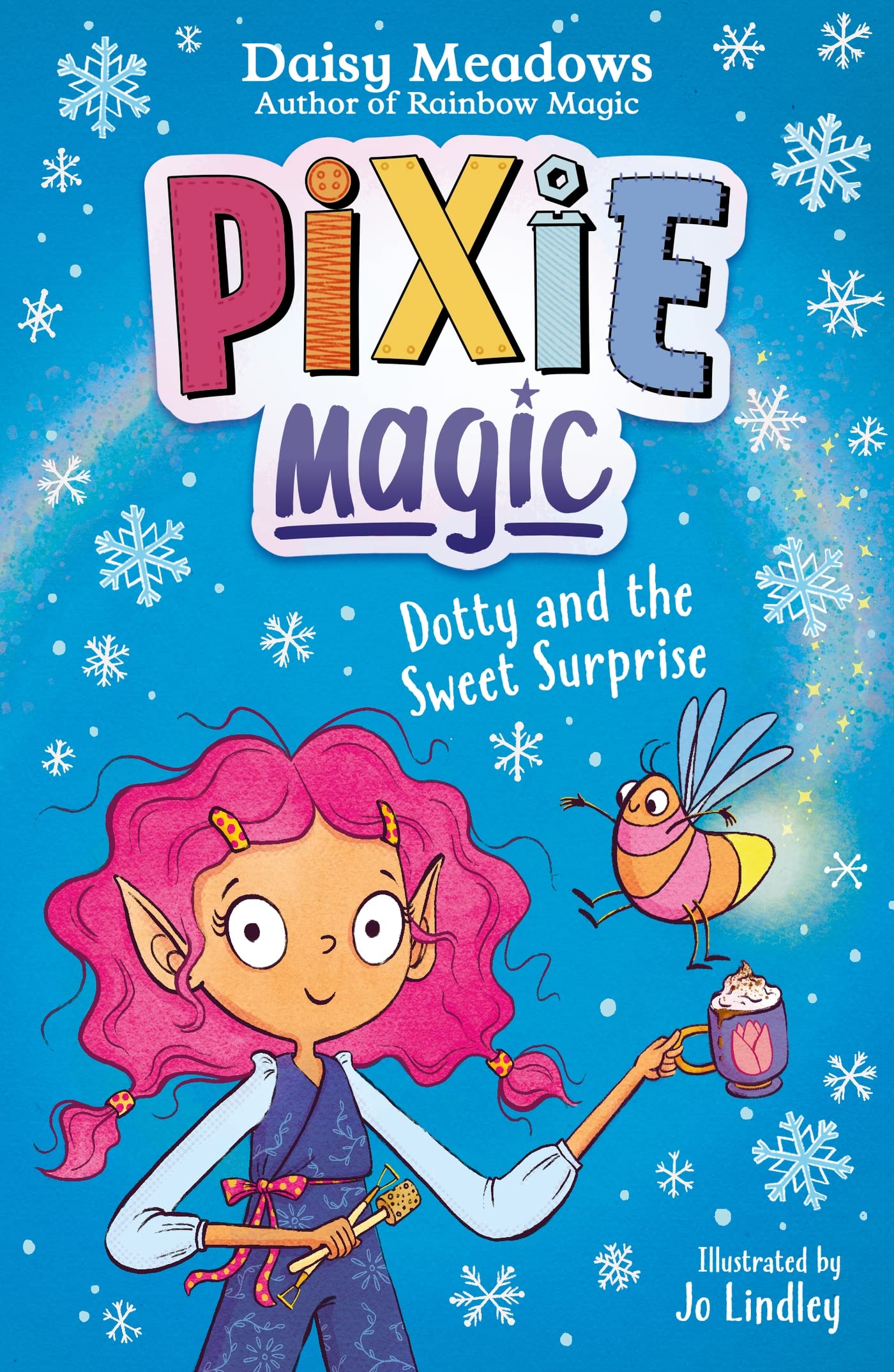 Dotty and the Sweet Surprise: Book 2 (Pixie Magic)
