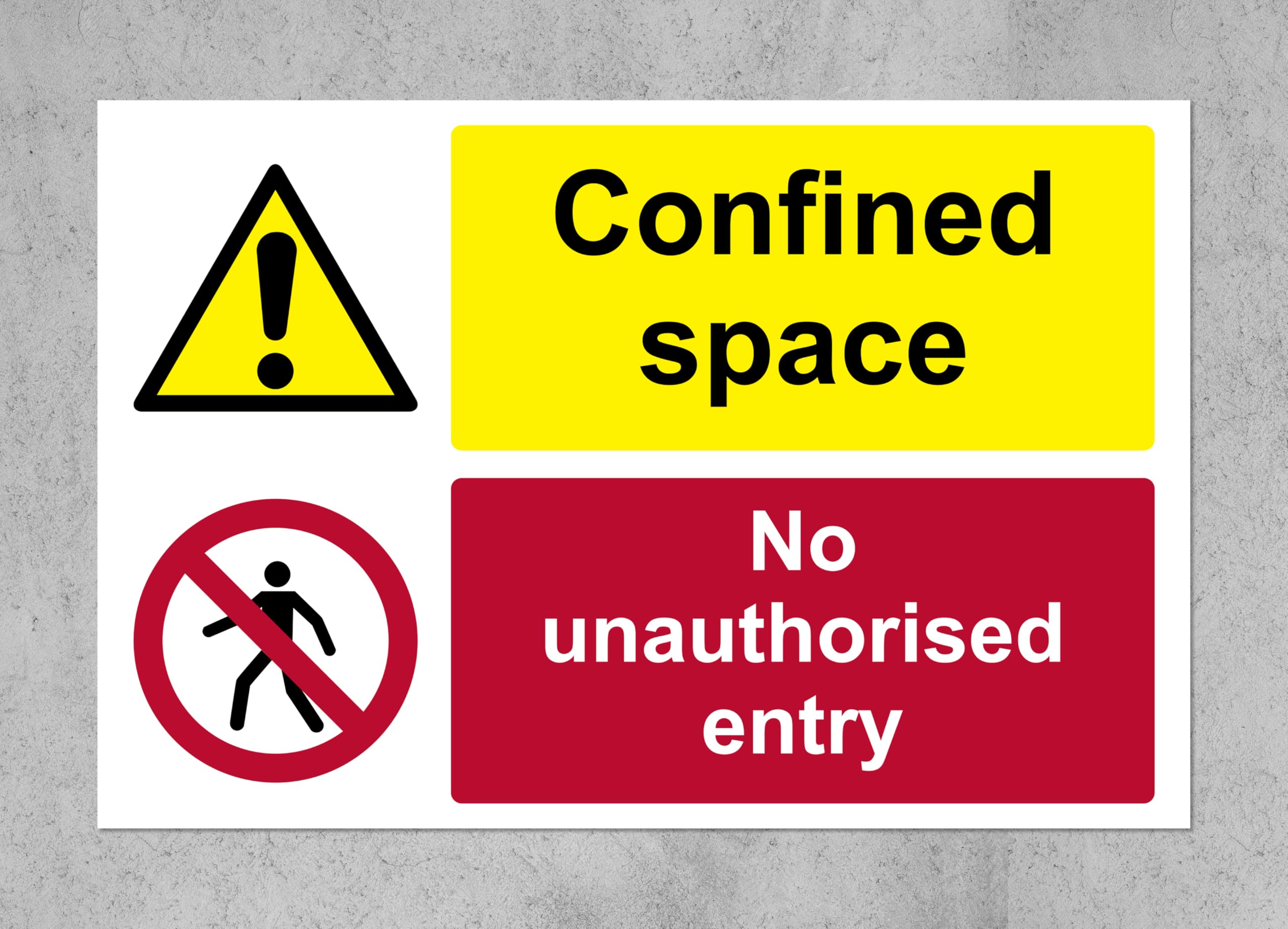 Confined space no unauthorised entry sign - 3mm Aluminium sign 400mm x 300mm