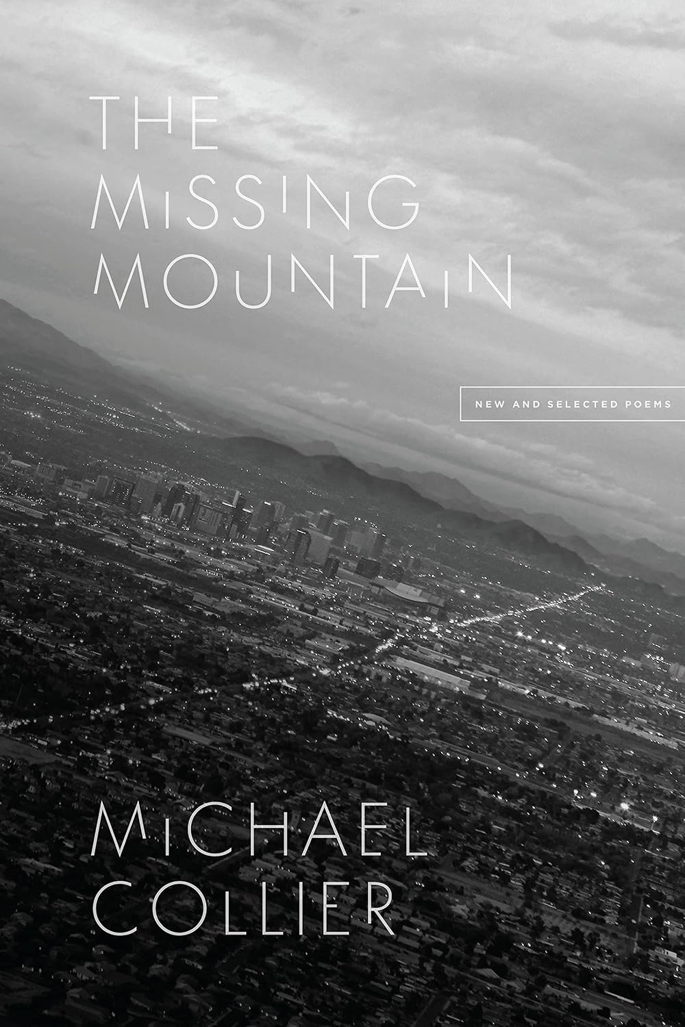 The Missing Mountain: New and Selected Poems