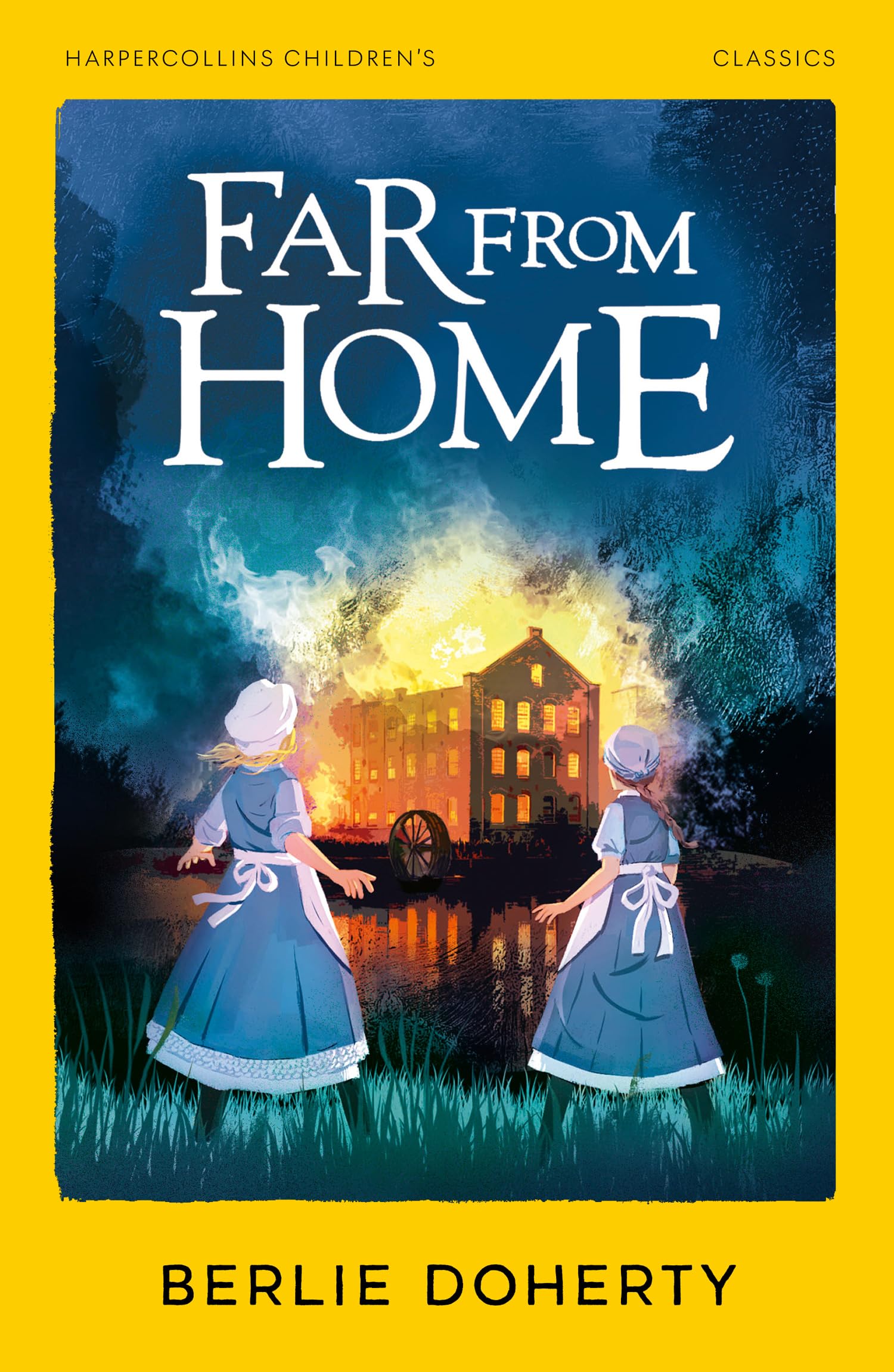 Far From Home: A Gripping Historical Adventure of Two Sisters in Victorian England (HarperCollins Children's Classics)