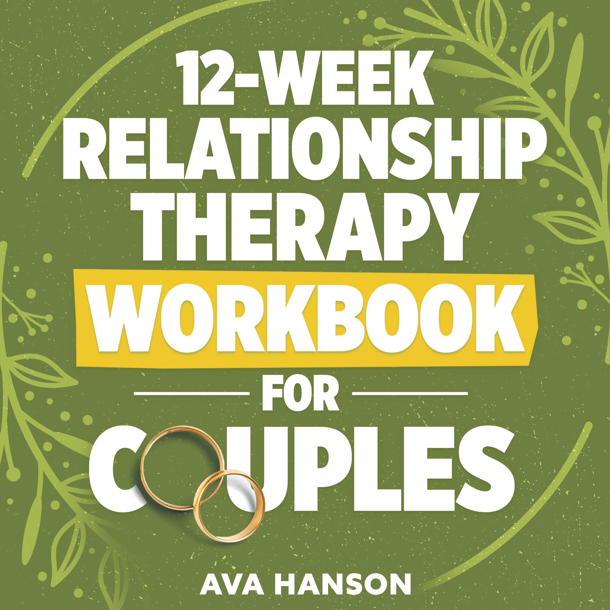Cover art for 12-Week Relationship Therapy Workbook for Couples