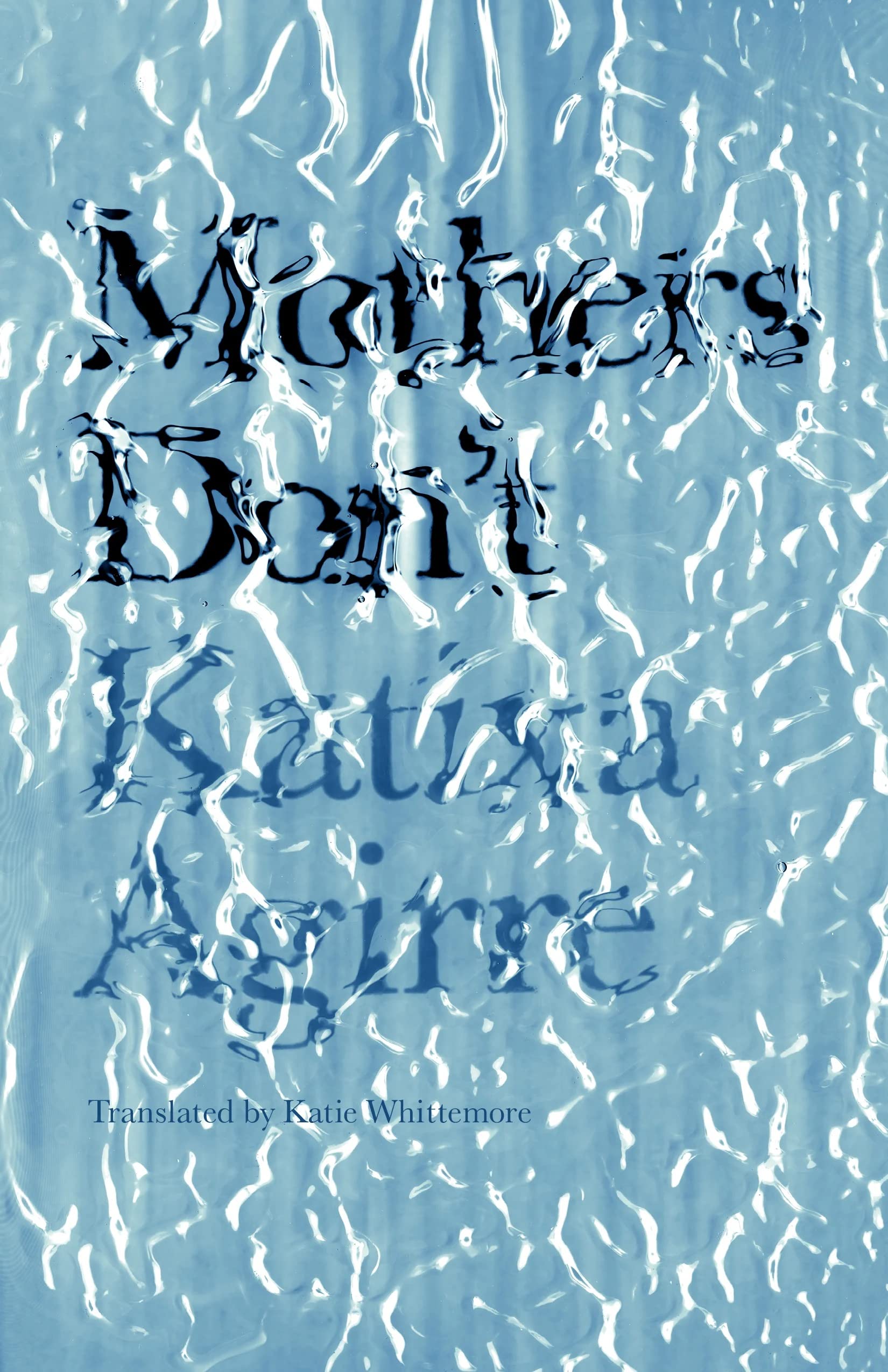 Mothers Don't (Spanish Literature Series)
