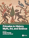 Primates in History, Myth, Art, and Science