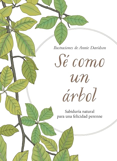 Portada de Sé como un árbol