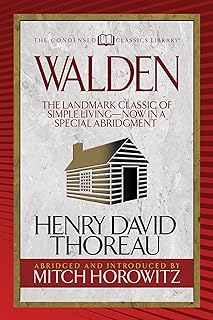Walden (Condensed Classics): The Landmark Classic of Simple Living--Now in a Special Abridgment