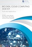 Big Data, Cloud Computing and IoT: Tools and Applications