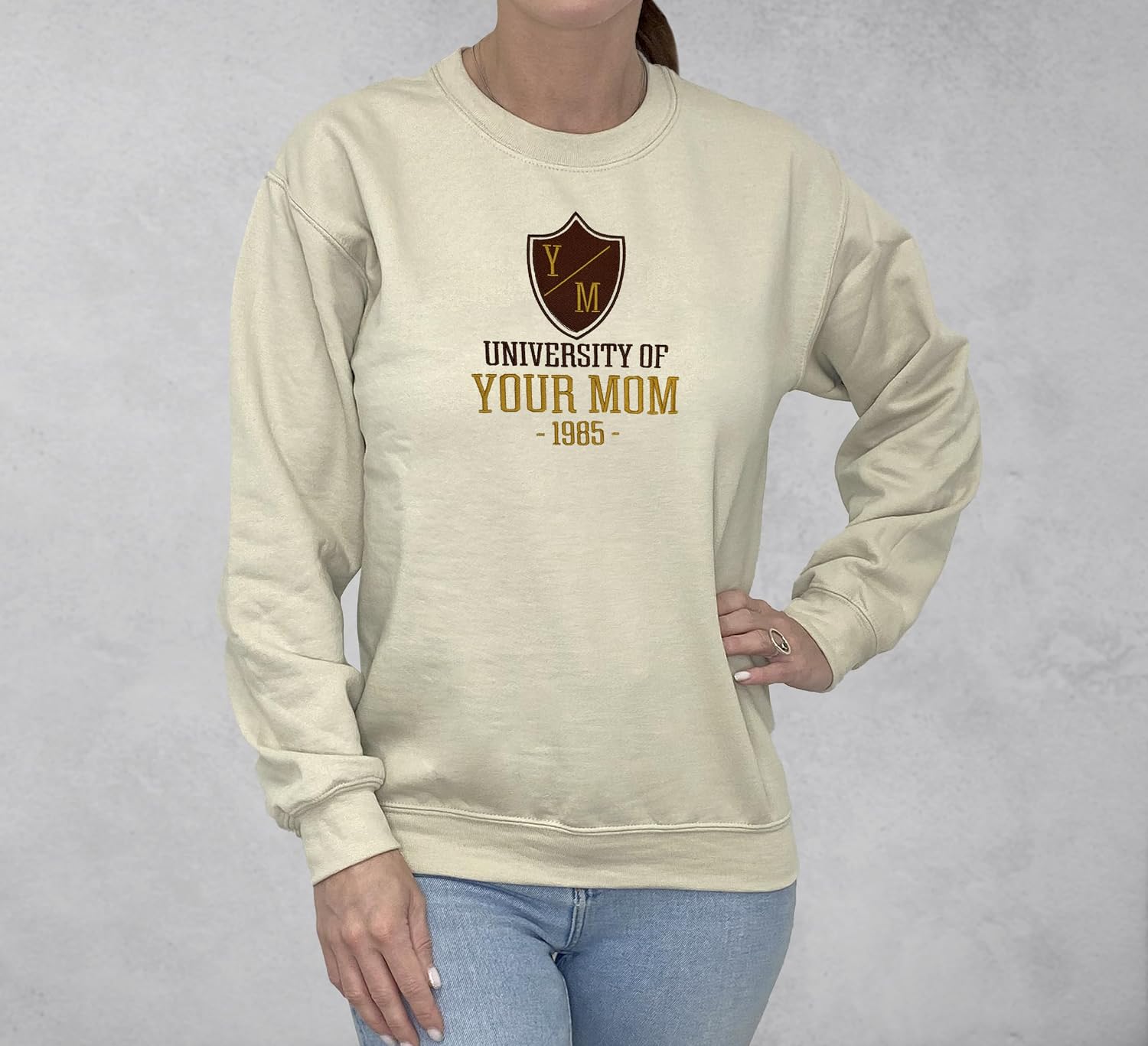 NACRE APPAREL University Of Your Mom Embroidered Sweatshirt Custom Year Embroidery College Sweat