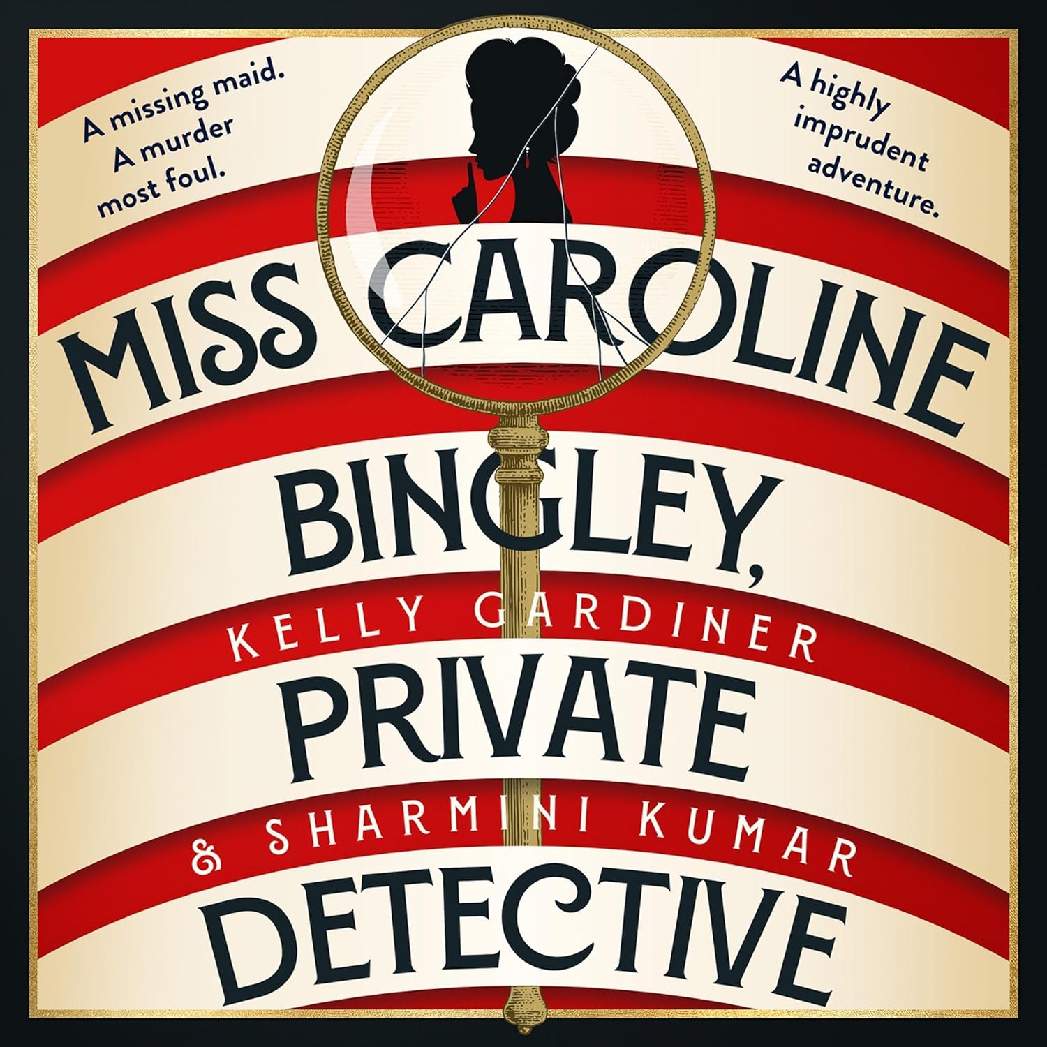  Kelly Gardiner, Sharmini Kumar    Miss Caroline Bingley, Private Detective