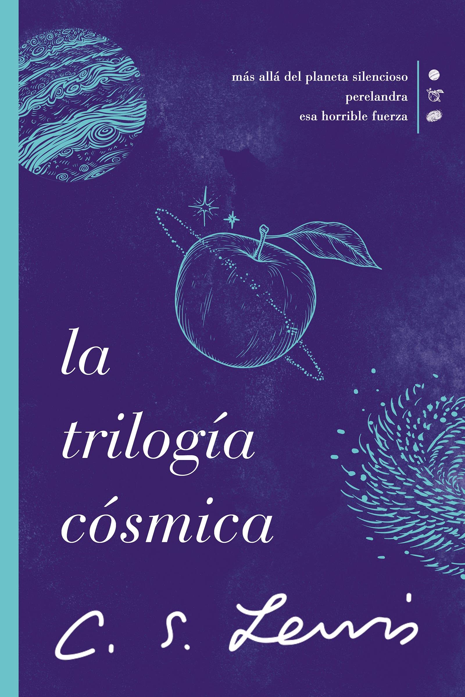 La trilogía cósmica (Spanish Edition)