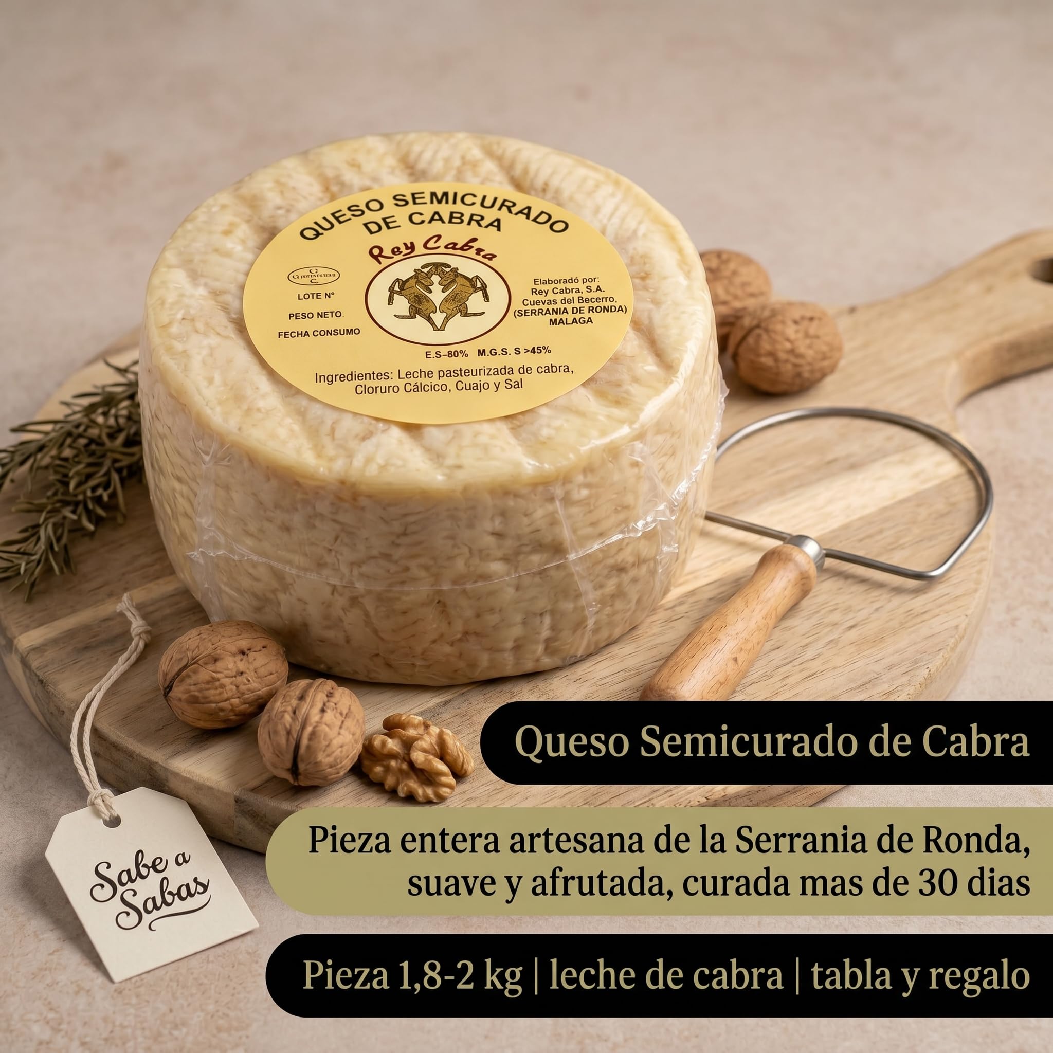 SABE A SABAS Queso Semicurado Rey Cabra Curado Artesano Pieza Entera 2 kg Leche Pasteurizada Sabor Suave y Afrutado Serrania de Ronda Ideal para Tabla Aperitivo Maridaje Regalo Tapas Sin Gluten