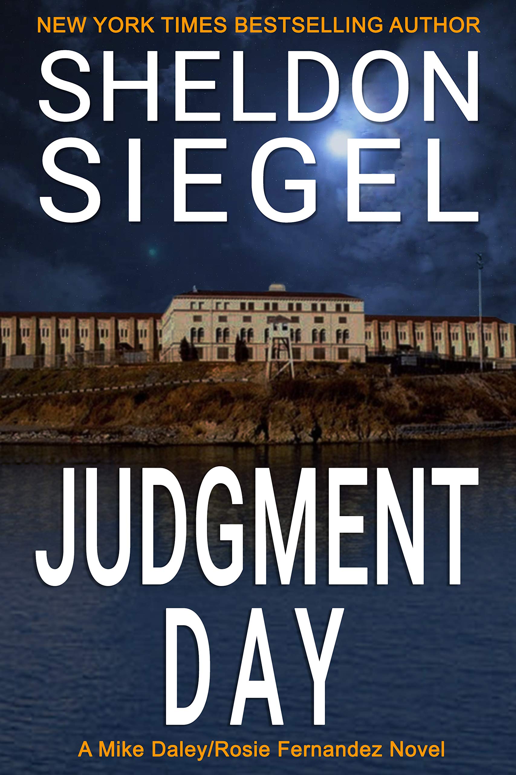 Judgment Day (Mike Daley/Rosie Fernandez Legal Thriller Book 6)