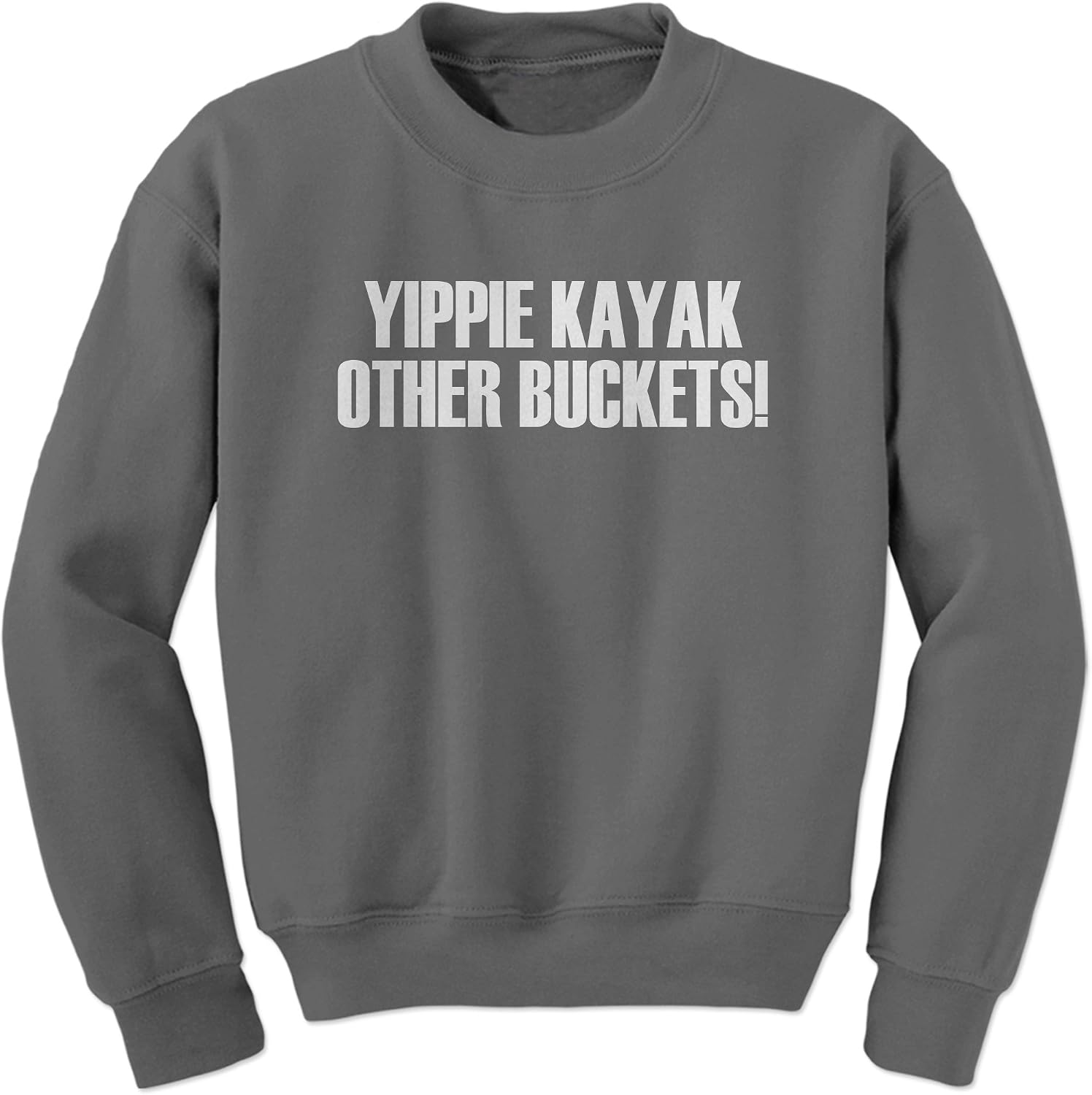 FerociTees Unisex Yippie Kayak Other Buckets Brooklyn Crewneck Mens Womens Sweatshirt Sweater