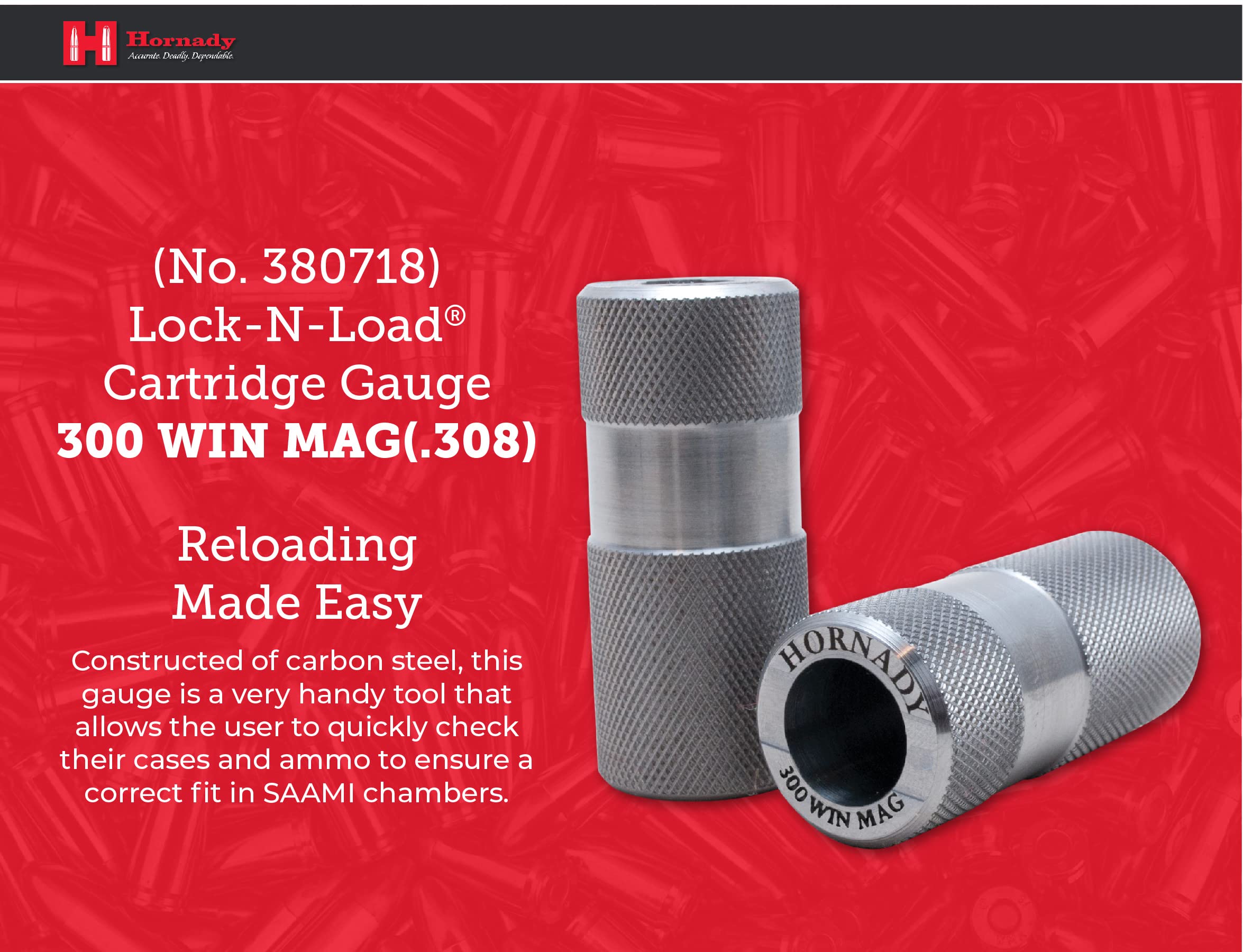 Hornady Lock-N-Load Cartridge Gauge 300 Win MAG (.308), 380718 - Reloading Supplies to Help Check Cases & Ammo Specifications-Caliber Specific, Cylindrical Precision Steel Gauges Fit SAAMI Tolerances