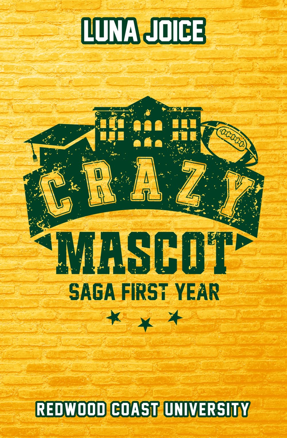 Crazy Mascot: une campus romance de la saga First Year
