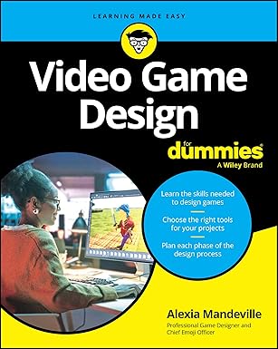 Video Game Design For Dummies (For Dummies:Learning Made Easy)