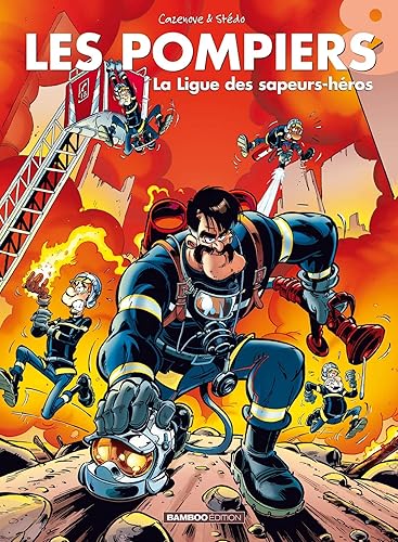 Les Pompiers - tome 08: La ligue des sapeurs-héros
