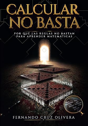 Calcular no basta: Por qu&eacute; las reglas no bastan para aprender matem&aacute;ticas