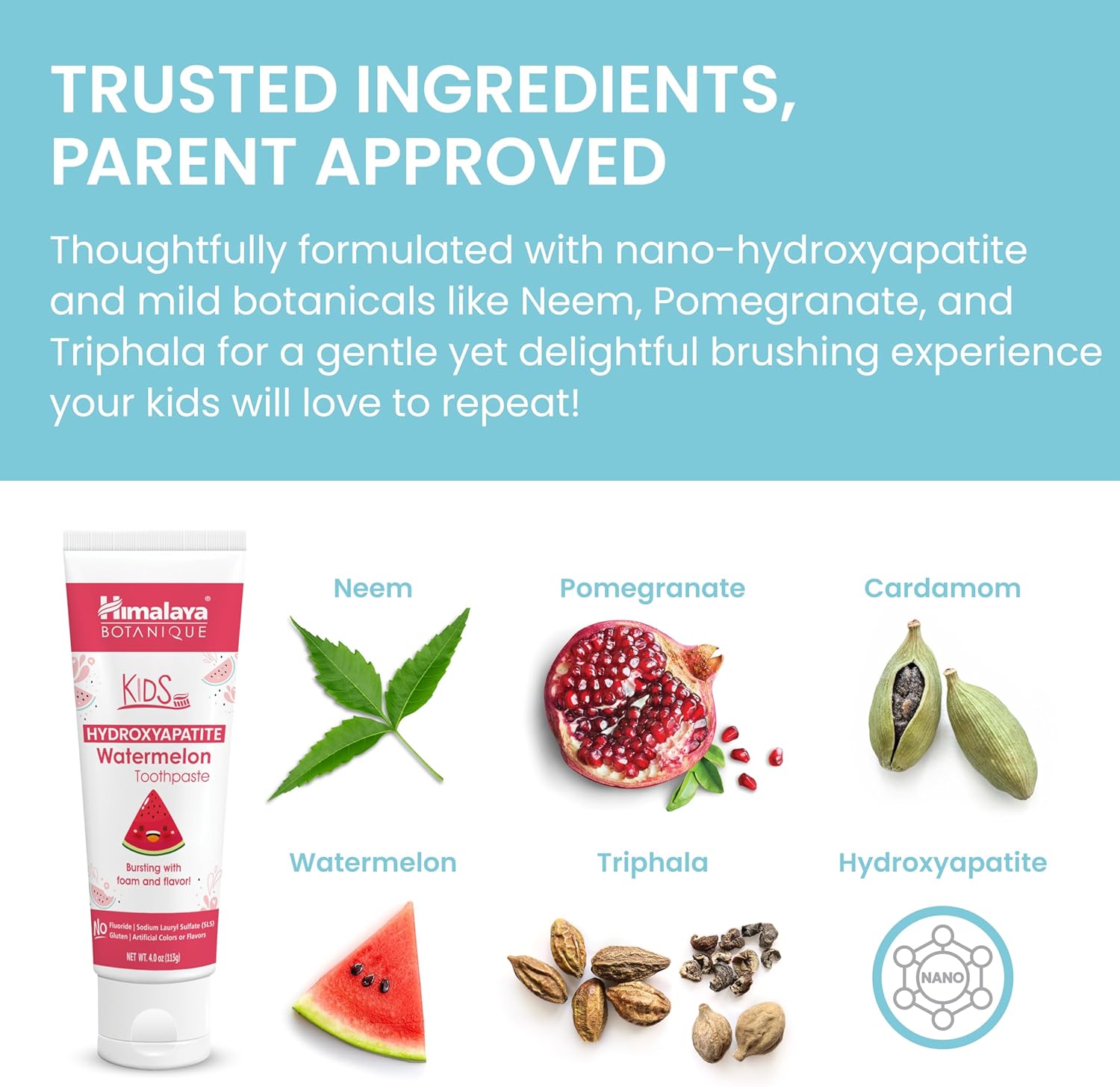 Himalaya Botanique Kids Hydroxyapatite Toothpaste, Watermelon Flavor - Nano Hydroxyapatite to Support Remineralization and Restore Enamel, Fluoride-Free, Vegan, Gluten Free, 4 oz - Image 5