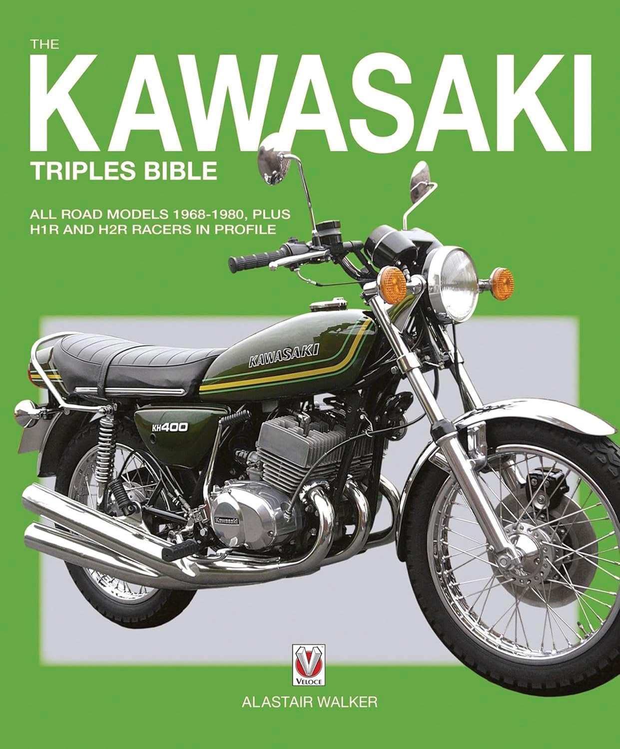 The Kawasaki Triples Bible: All Road Models 1968-1980, Plus H1R and H2R Racers in Profile      Hardcover – January 15, 2011