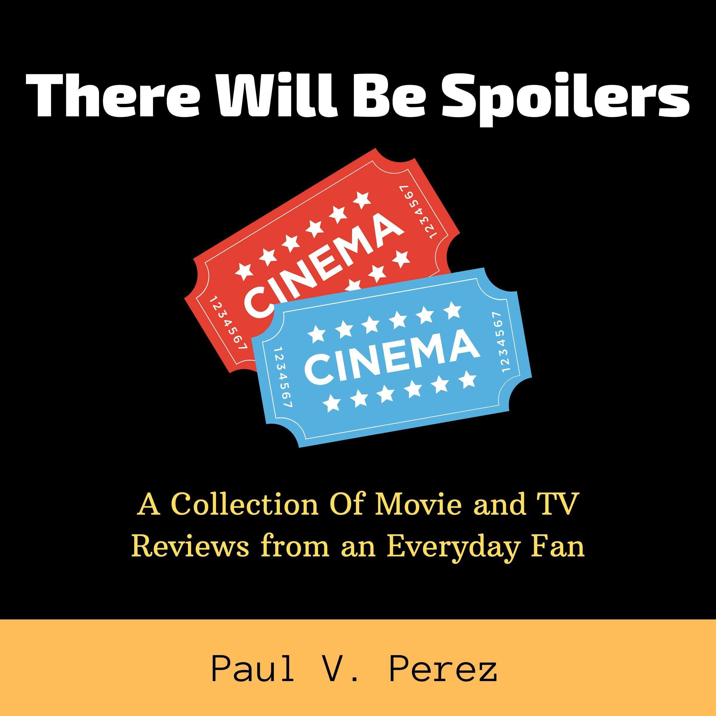 There Will Be Spoilers